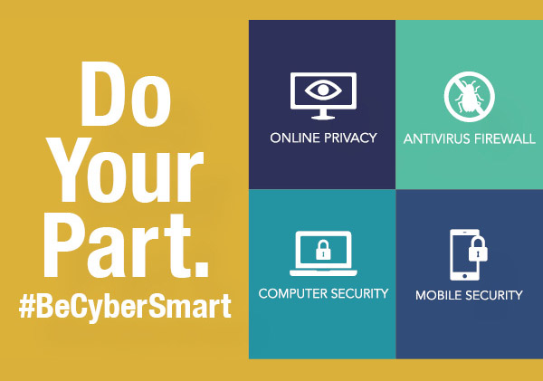 Do Your Part. #Be Cyber Smart